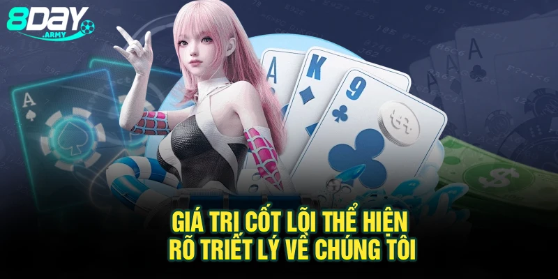 Giá trị cốt lõi thể hiện rõ triết lý về chúng tôi