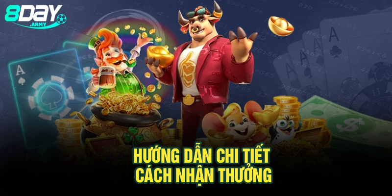 Hướng dẫn chi tiết cách nhận thưởng