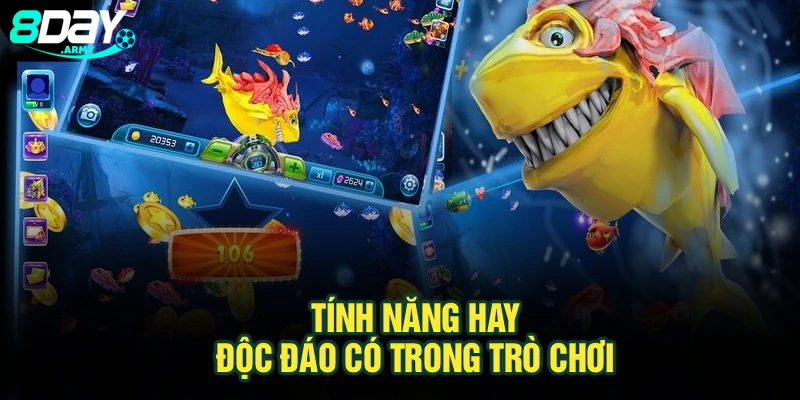 Tính năng hay, độc đáo có trong trò chơi